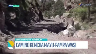 ENTREGAN PROYECTO DEL CAMINO KENCHA MAYU EN EL DEPARTAMENTO DE POTOSÍ