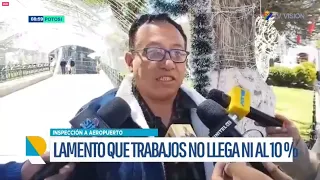 INSPECCIÓN DEL AEROPUERTO DE POTOSÍ MUESTRA AVANCE INFERIOR AL 10% Y RETRASO EN LA ENTREGA