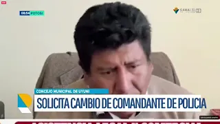 CONCEJAL DE UYUNI CUESTIONA A COMANDANTE POLICIAL Y RESPALDA PEDIDO DE CAMBIO