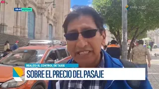 CONTROLAN TARIFAS DE TAXIS EN POTOSÍ Y EXIGEN RADICATORIA DE VEHÍCULOS DE OTROS DEPARTAMENTOS